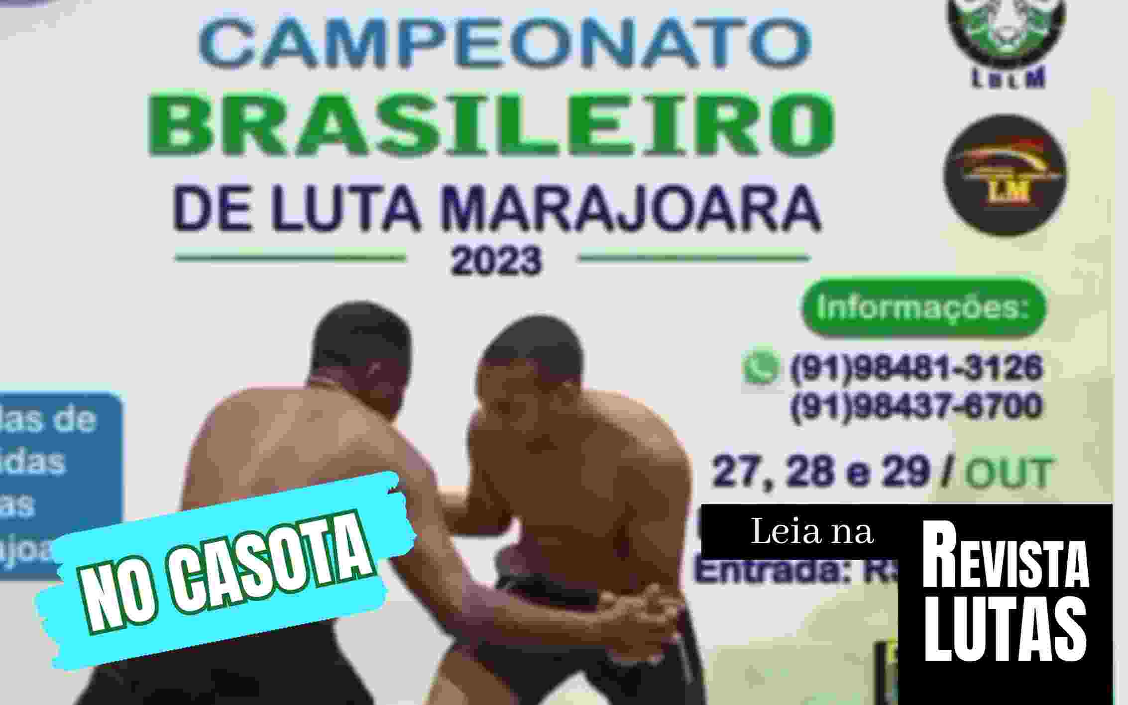 Luta Marajoara – Campeonato brasileiro em Belém do Pará: 27, 28 e 29 de outubro de 2023