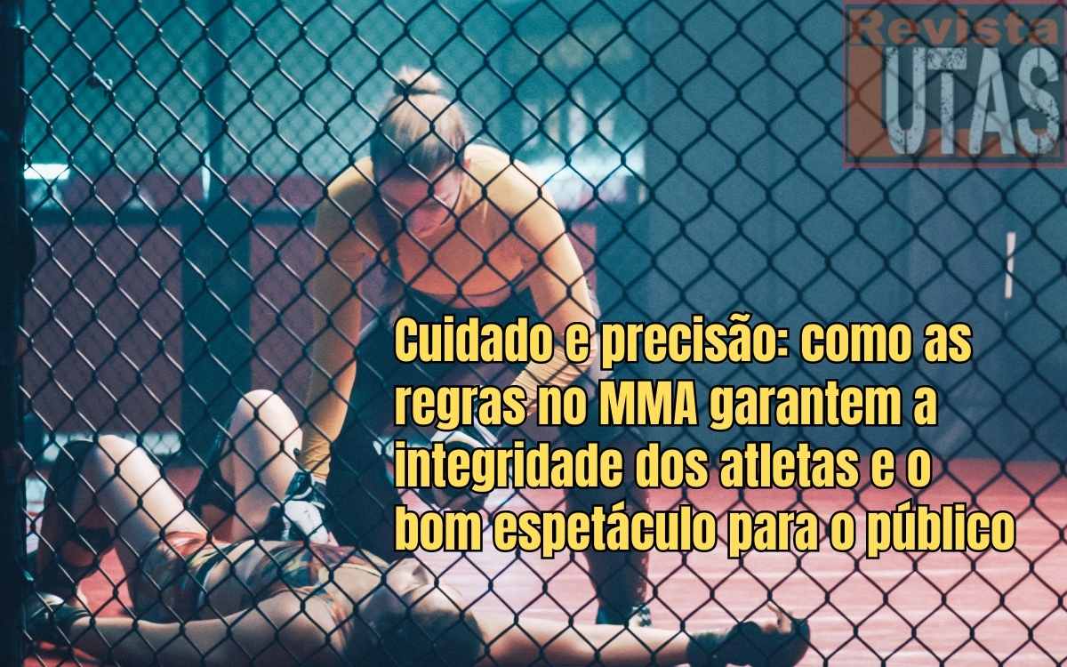 Cuidado e precisão, como as regras do MMA garantem a integridade dos atletas e o bom espetáculo para o público
